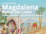Magdalena – Steine der Liebe